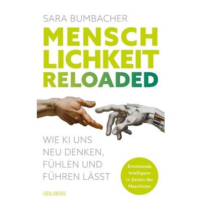 Menschlichkeit reloaded, Taschenbuch von Sara Bumbacher, Goldegg, 978-3-99060-561-5
