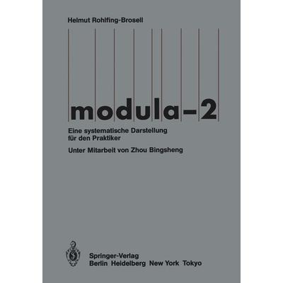 Modula-2, Taschenbuch von Helmut Rohlfing-Brosell, Springer Berlin, 978-3-540-15159-3