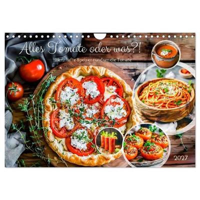 Alles Tomate oder was?! - Herzhafte Speisen rund um die Tomate (Wandkalender 2027 DIN A4 quer), CALVENDO Monatskalender