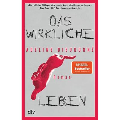 Das wirkliche Leben, Taschenbuch von Adeline Dieudonné, dtv