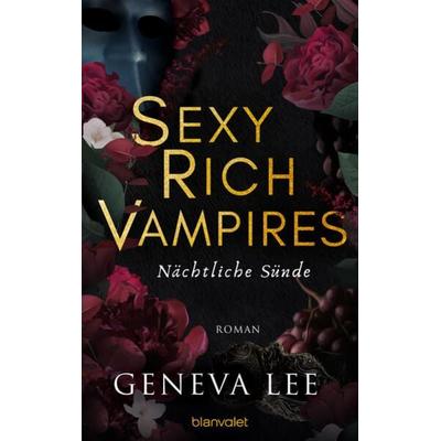 Sexy Rich Vampires - Nächtliche Sünde, Taschenbuch von Geneva Lee, Blanvalet, 978-3-7341-6372-2