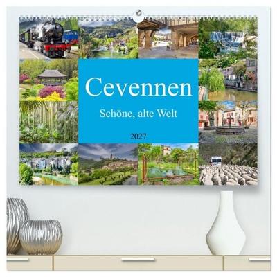 Cevennen - Schöne alte Welt (hochwertiger Premium Wandkalender 2027 DIN A2 quer), Kunstdruck in Hochglanz