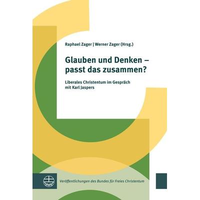 Glauben und Denken – passt das zusammen?, Taschenbuch von , Evangelische Verlagsanstalt, 978-3-374-07664-2