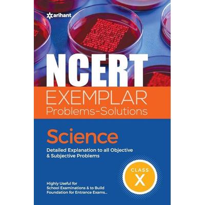 NCERT Exemplar Problems-Solutions Science class 10th, Taschenbuch von Indu Gupta Sikha Sharma Rajesh Singh, Arihant Publication India Limited,