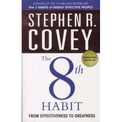The 8th Habit: from Effectiveness to Greatness, Taschenbuch von Stephen R. Covey, Simon & Schuster Uk