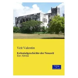 Kolonialgeschichte der Neuzeit, Fachbücher von Veit Valentin