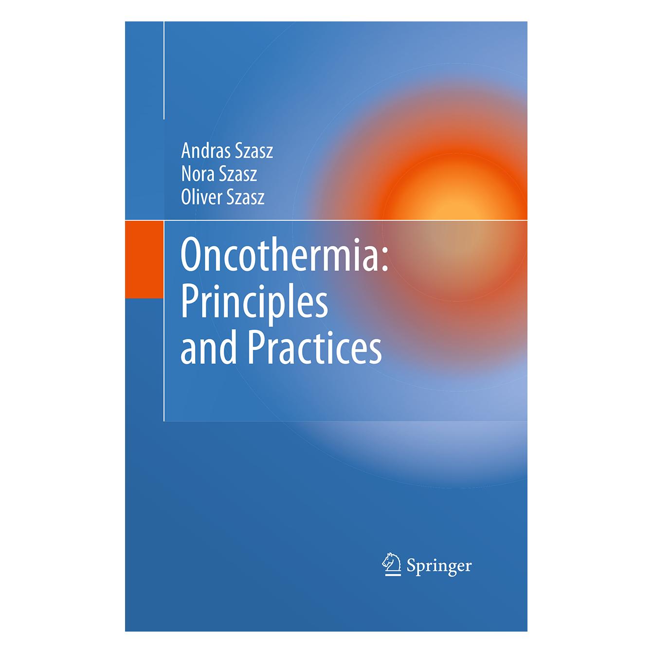 Springer Oncothermia: Principles and Practices (Englisch, Softcover, Andras Szasz, Nora Szasz, Oliver Szasz) (55953177)