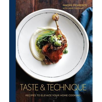 Taste & Technique, Gebundene Ausgabe von Naomi Pomeroy, Random House N.Y., 978-1-60774-899-1