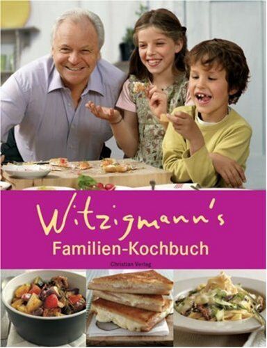 Eckart Witzigmann - Witzigmann's Familienkochbuch - Preis vom 13.10.2026 19:28:25 h