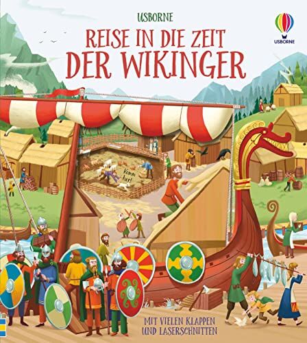 Jones, Rob Lloyd - Reise in die Zeit der Wikinger: mit vielen Klappen und Laserschnitten - Preis vom 18.10.2026 19:22:15 h