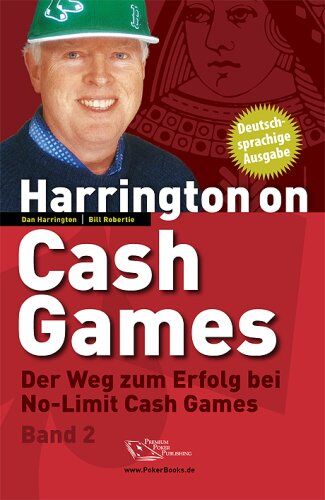 Dan Harrington - Harrington on Cash Games Band 2: Der Weg zum Erfolg bei No-Limit Cash Games - Poker - Preis vom 06.10.2026 07:26:00 h