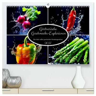 Gärtnerische Geschmacks-Explosionen (hochwertiger Premium Wandkalender 2027 DIN A2 quer), Kunstdruck in Hochglanz
