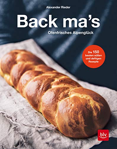 Alexander Rieder - Back mas': Ofenfrisches Alpenglück (Backen) - Preis vom 13.10.2026 11:25:28 h