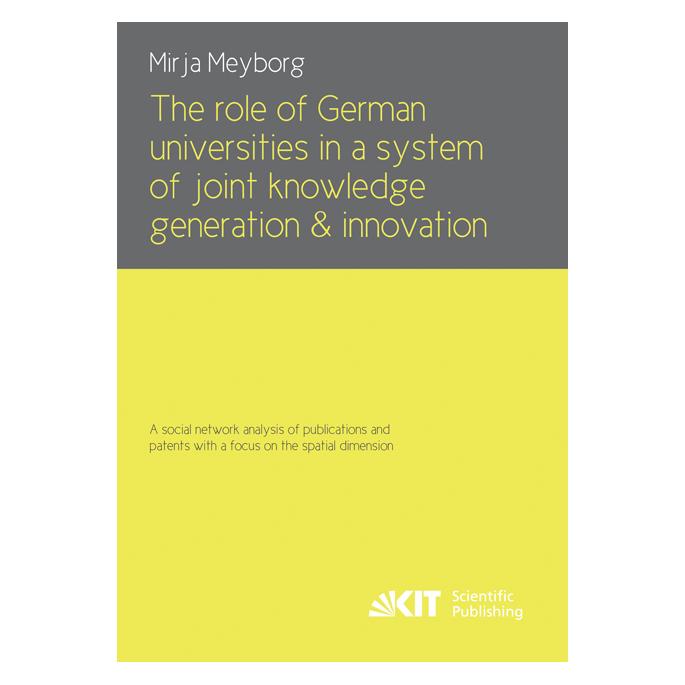 KIT Scientific Publishing The role of German universities in a system of joint knowledge generation and innovation. A social n (Englisch, Softcover, Mirja Meyborg) (55529536)