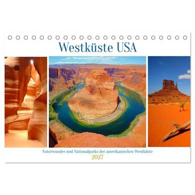 Naturwunder und Nationalparks der amerikanischen Westküste (Tischkalender 2027 DIN A5 quer), CALVENDO Monatskalender