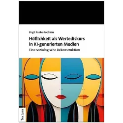 Höflichkeit als Wertediskurs in KI-generierten Medien, Fachbücher von Birgit Panke-Kochinke