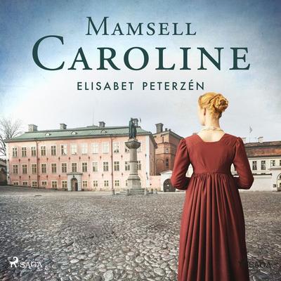 Mamsell Caroline - Elisabet Peterzén, Audio, 9788727026855
