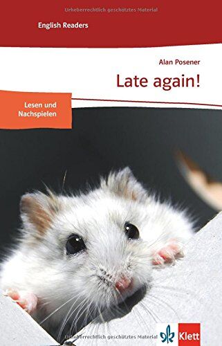 Alan Posener - Late again!: Englische Lektüre für das 1. Lernjahr - Preis vom 11.10.2026 15:43:13 h