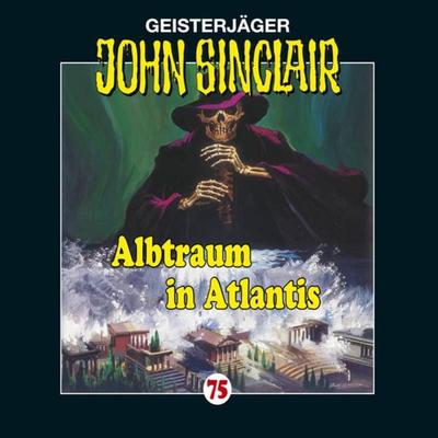 Folge 75: Albtraum in Atlantis - Jason Dark, Audio, 9783838770383