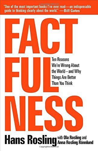 Hans Rosling - Factfulness: Ten Reasons We're Wrong about the World--And Why Things Are Better Than You Think - Preis vom 10.10.2026 11:48:34 h