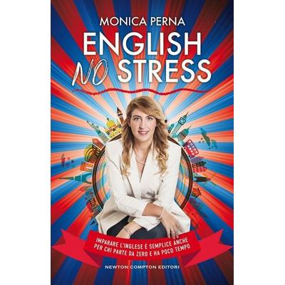 English no stress, Taschenbuch von Monica Perna, Newton Compton Editori