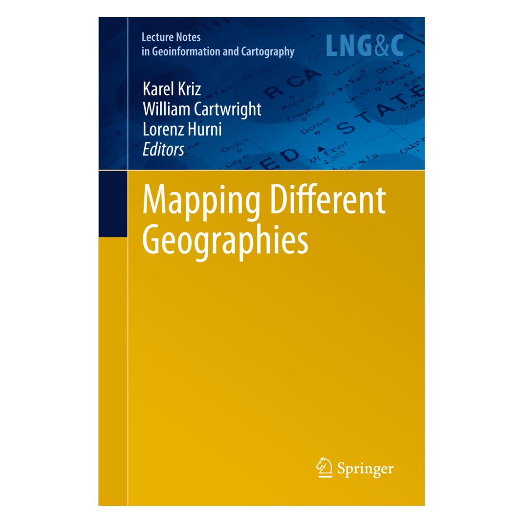 Springer Mapping Different Geographies (Englisch, Softcover, Karel Kriz, Lorenz Hurni, William Cartwright) (55501255)