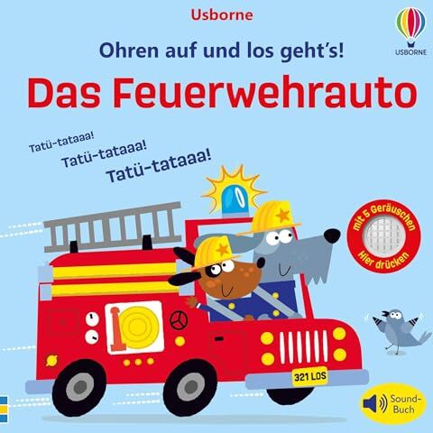 Ohren auf und los geht’s! Das Feuerwehrauto: Soundbuch lässt die Feuerwehr im Einsatz ertönen – ab 1 Jahr (Ohren-auf-los-geht's-Reihe) - Preis vom 19.10.2026 19:33:35 h
