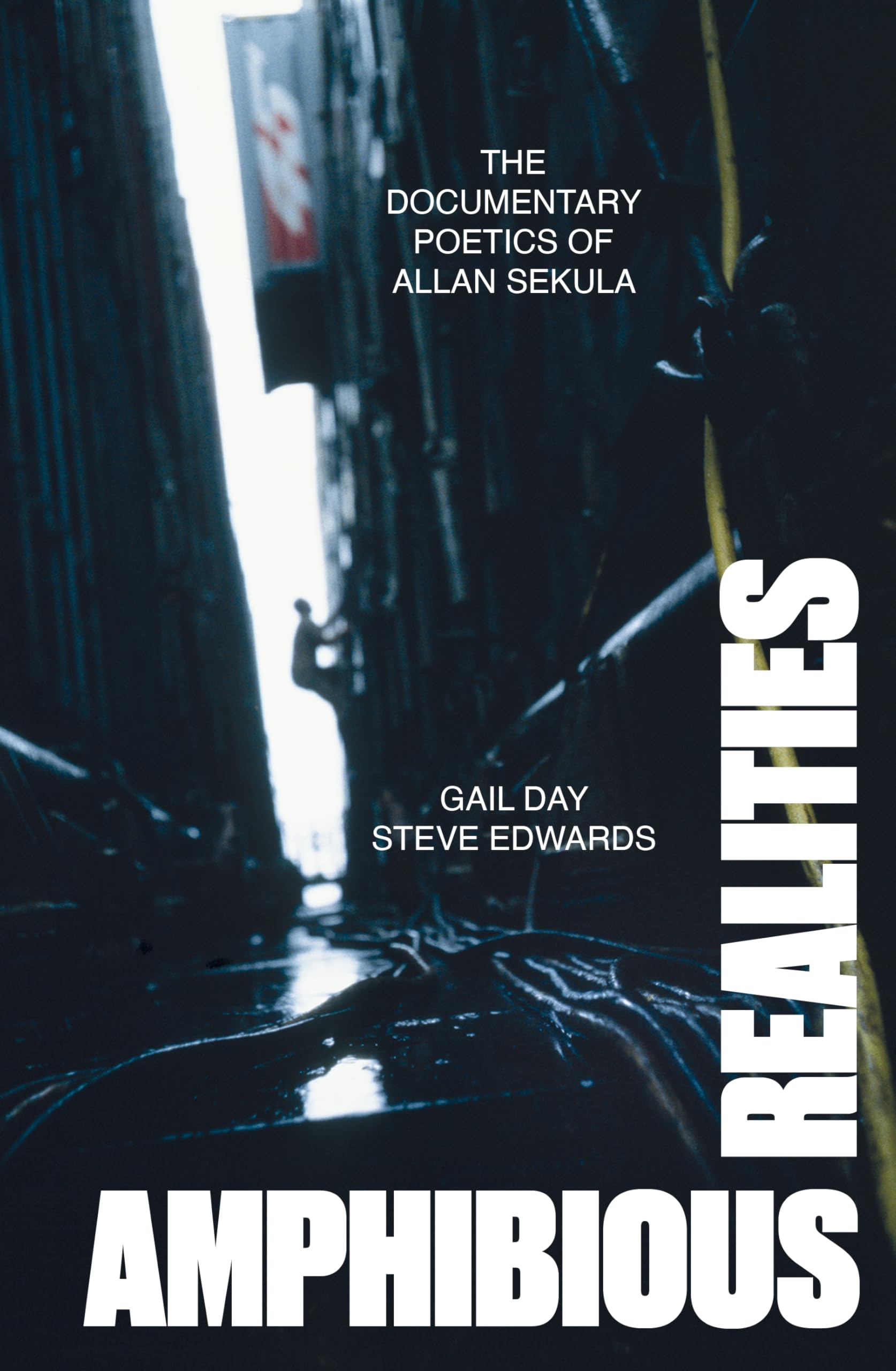 Gail Day - Amphibious Realities: The Documentary Poetics of Allan Sekula - Preis vom 09.10.2026 07:28:09 h