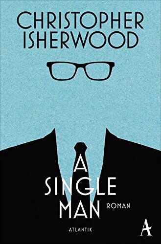 Christopher Isherwood - A Single Man - Preis vom 09.10.2026 07:28:09 h