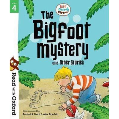 Read with Oxford: Stage 4: Biff, Chip and Kipper: Bigfoot Mystery and Other Stories, Taschenbuch von Roderick; Young, Annemarie Hunt, Oxford