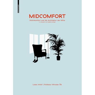 Midcomfort, Gebundene Ausgabe von Lukas Imhof, Birkhäuser Basel, 978-3-0356-1544-9