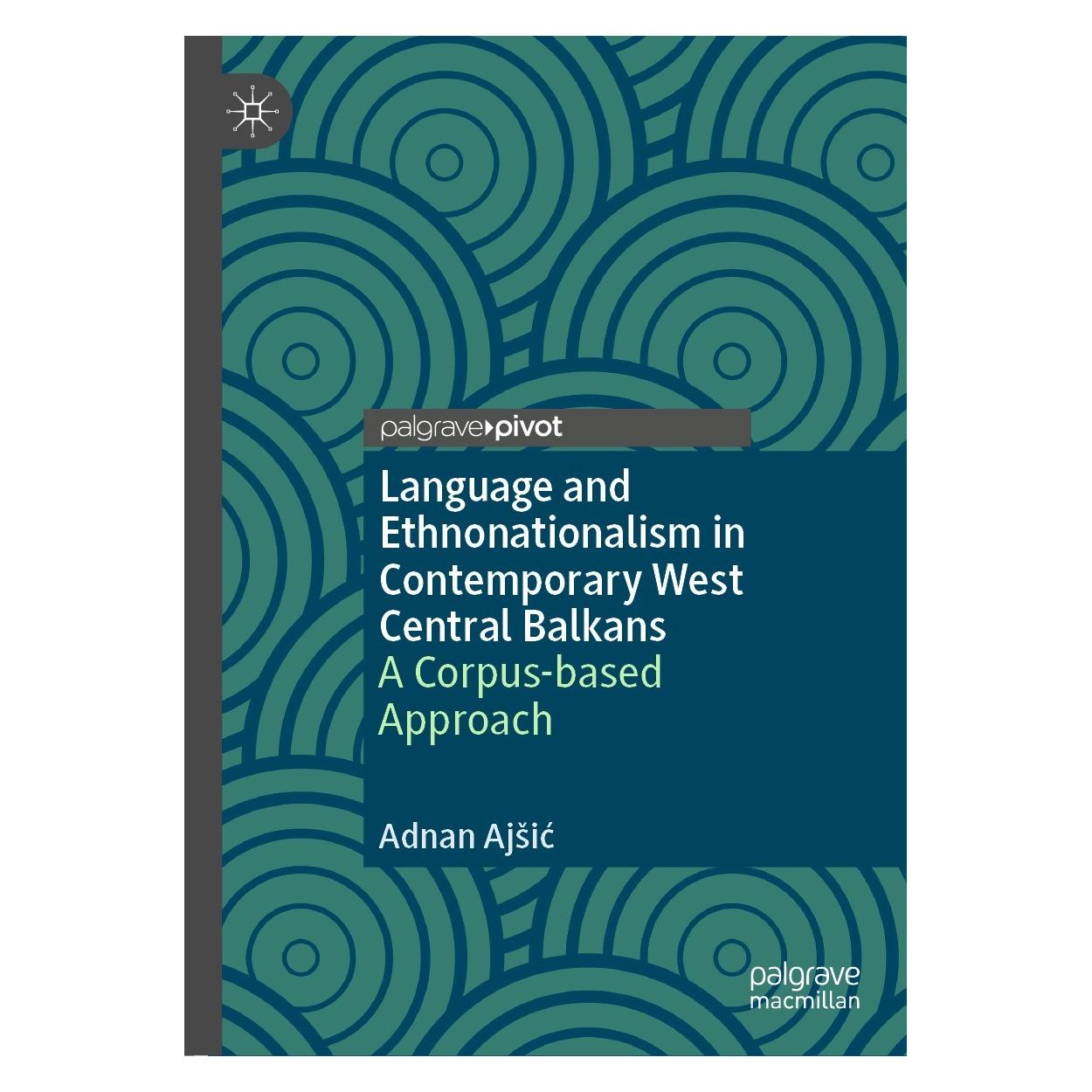 Springer Language and Ethnonationalism in Contemporary West Central Balkans (Englisch, Hardcover, Adnan Ajšić) (9783030721763)