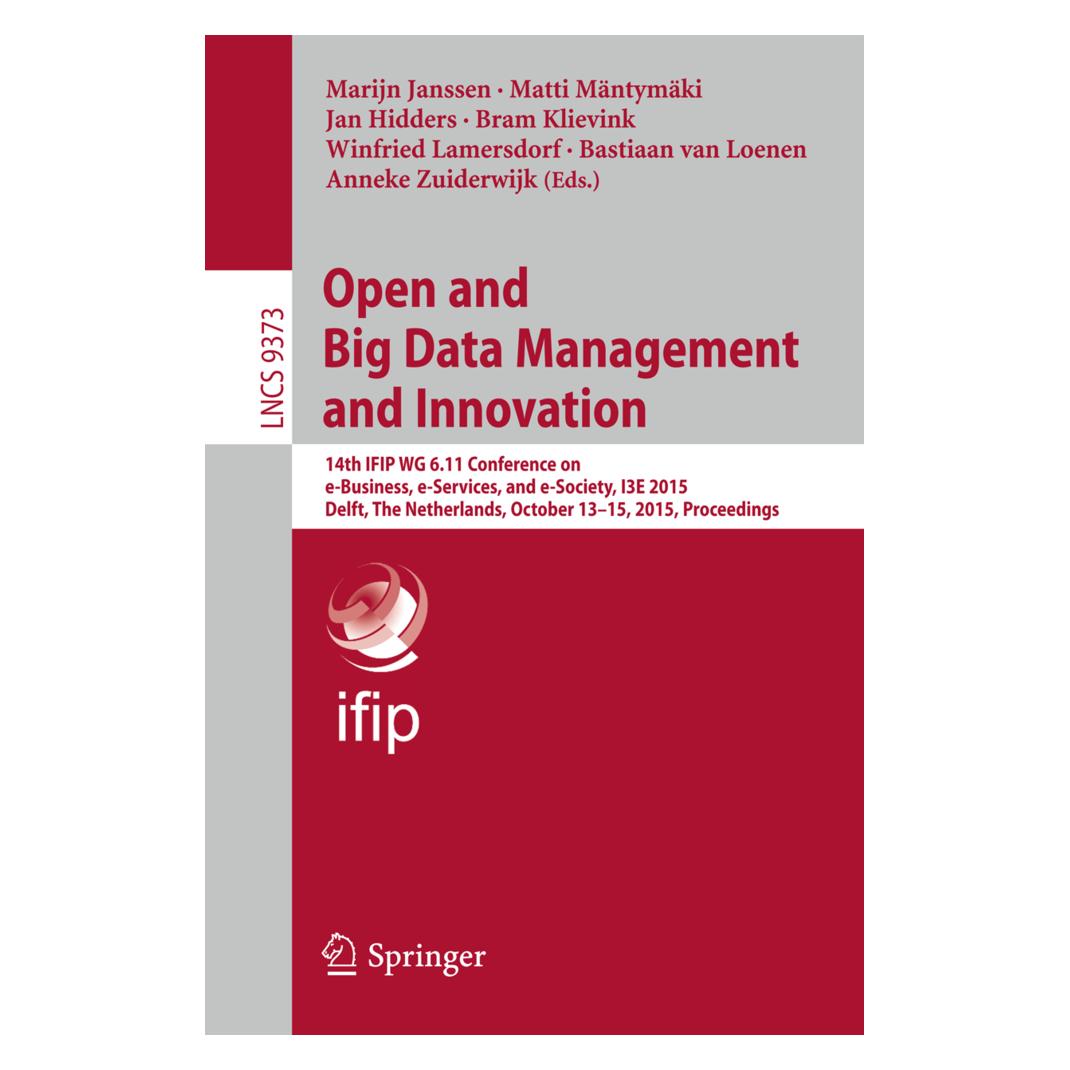 Springer Open and Big Data Management and Innovation (Englisch, Softcover, Anneke Zuiderwijk, Bastiaan van Loenen, Bram Klievink, Jan Hidders, Marijn Janssen, Matti Mäntymäki, Winfried Lamersdorf) (15902266)