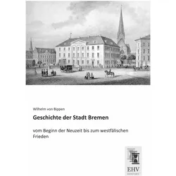 Geschichte der Stadt Bremen, Fachbücher von Wilhelm von Bippen