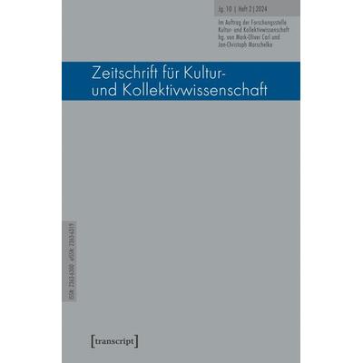 Zeitschrift für Kultur- und Kollektivwissenschaft, Taschenbuch von , Transcript, 978-3-8376-6877-3