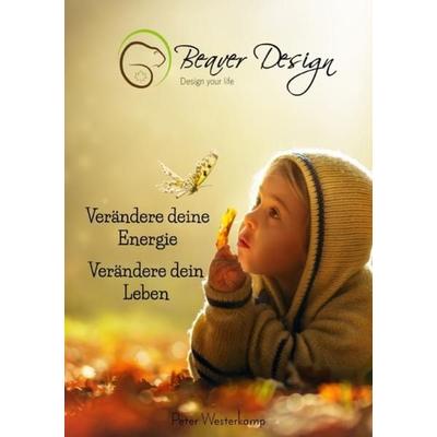 Verändere deine Energie - Verändere dein Leben, Taschenbuch von Peter Westerkamp, Epubli, 978-3-7485-7216-9