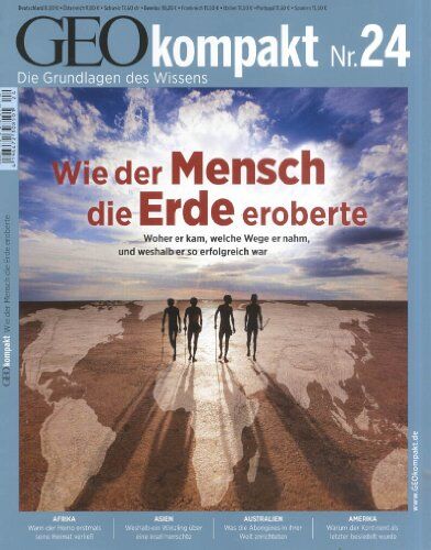 GEO Kompakt 24/2010: Wie der Mensch die Erde eroberte. Woher er kam, welche Wege er nahm und weshalb er so erfolgreich war - Preis vom 10.10.2026 11:48:34 h