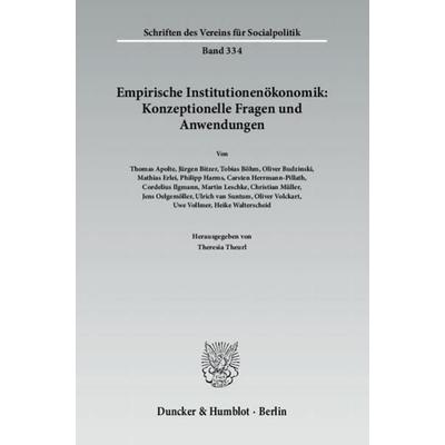 Empirische Institutionenökonomik: Konzeptionelle Fragen und Anwendungen., Taschenbuch von , Duncker & Humblot, 978-3-428-13810-4
