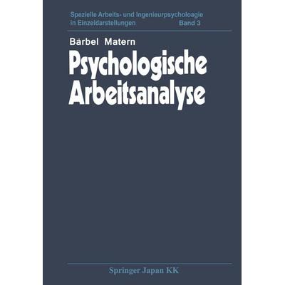 Psychologische Arbeitsanalyse, Taschenbuch von B. Matern, Springer Berlin, 978-3-642-87998-2
