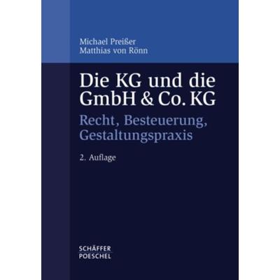 Die KG und die GmbH & Co. KG, Gebundene Ausgabe von Matthias Rönn,Michael Preisser, Schäffer-Poeschel, 978-3-7910-2774-6