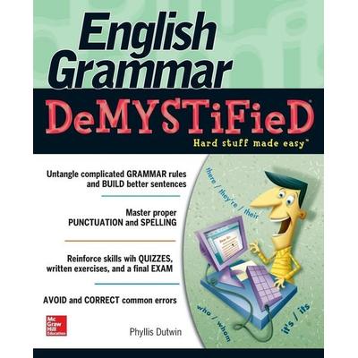 English Grammar Demystified, Taschenbuch von Phyllis Dutwin, MCGRAW-HILL Professional, 978-0-07-160080-4