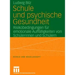 Schule und psychische Gesundheit, Fachbücher von Ludwig Bilz