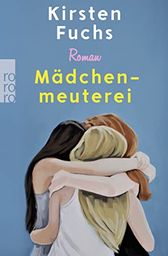 Kirsten Fuchs - Mädchenmeuterei: Von der Gewinnerin des Deutschen Jugendliteraturpreises - Preis vom 14.10.2026 23:07:16 h