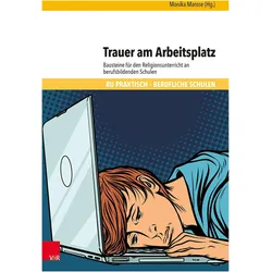 Trauer am Arbeitsplatz, Schulbücher von Naciye Kamcili-Yildiz, Monika Marose, Birgit van Elten, Sabine Lindemeyer, Ursula Engelfried-Rave, Barbara Koch, Alexander Grodensky