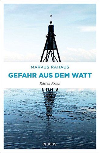 Markus Rahaus - Gefahr aus dem Watt: Küsten Krimi - Preis vom 19.10.2026 19:33:35 h