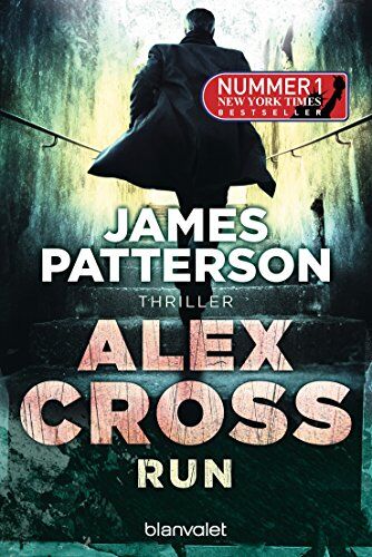 James Patterson - Alex Cross - Run: Thriller - Preis vom 12.10.2026 11:37:12 h