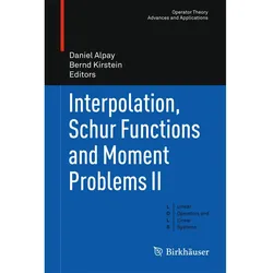 Interpolation, Schur Functions and Moment Problems II, Fachbücher