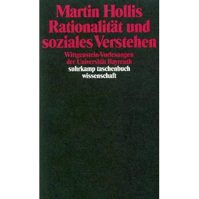 Rationalität und soziales Verstehen, Taschenbuch von Martin Hollis, Suhrkamp, 978-3-518-28528-2