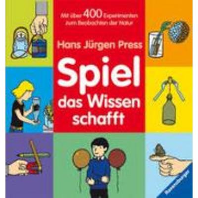 Spiel - das Wissen schafft, Gebundene Ausgabe von Hans Jürgen Press, Ravensburger Buchverlag