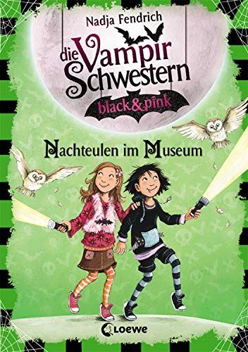 Nadja Fendrich - Die Vampirschwestern black & pink - Nachteulen im Museum - Preis vom 13.10.2026 11:25:28 h